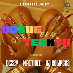 Dezzy Borders VogueTeenth mix 6/21/25
