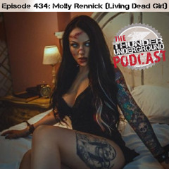 Episode 434 - Molly Rennick (Living Dead Girl)
