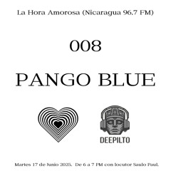 La Hora Amorosa 008 - Pango Blue