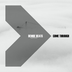 Demoe Beats - Come Through
