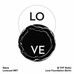 Lovecast 97 - Ræza @THF Radio 24.01.2021