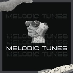 Melodic Tunes #01