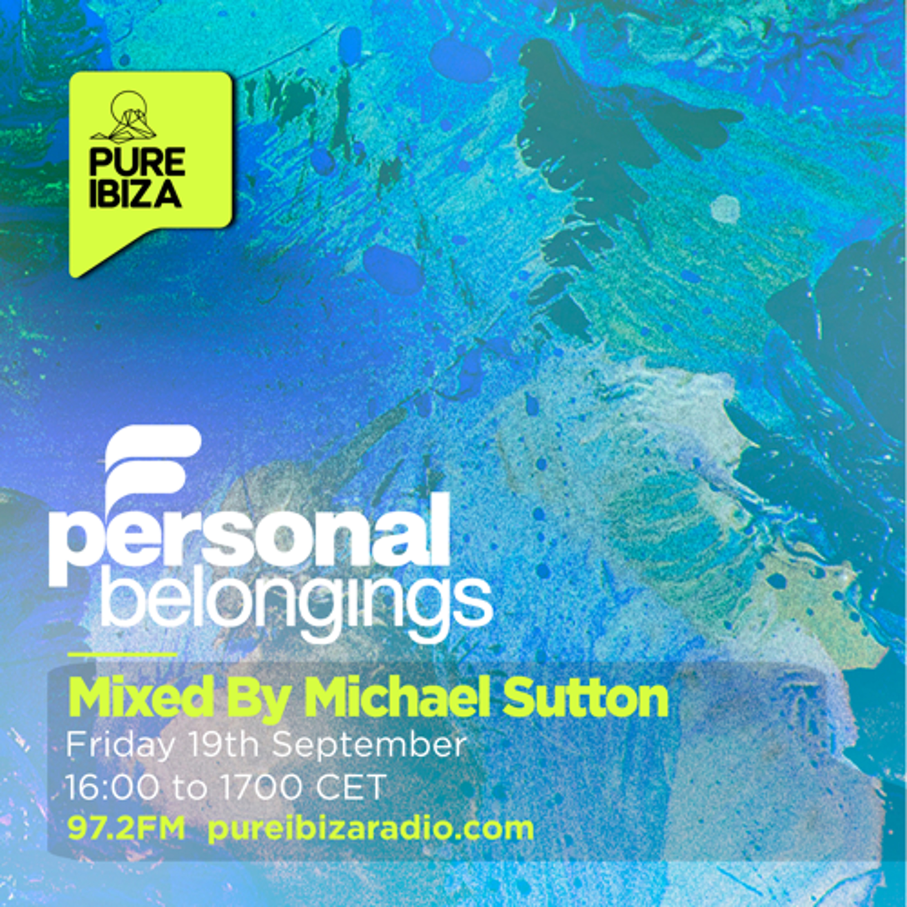 Personal Belongings Radioshow 248 Mixed By Michael Sutton @ Pure Ibiza Radio