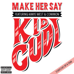 Make Her Say (Album Version (Explicit)) [feat. Kanye West & Common]