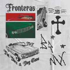 ThZ, Fat Diez, Dog - Fronteras