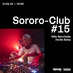 Sororo-Club #15 - Mila Necchella invite Edna