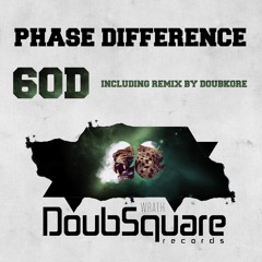 Phase Difference - 60D (Original Mix) [DoubSquare Records]