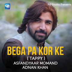 Bega Pa Kor Ke (Tappy) [feat. Adnan Khan]