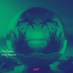 Paul Parker - Deep Summer