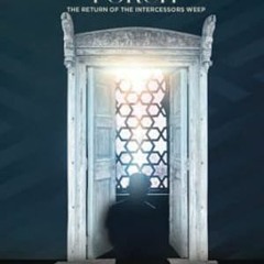 EPUB [eBook] The Intercessors Porch The Return of the Intercessor Weep