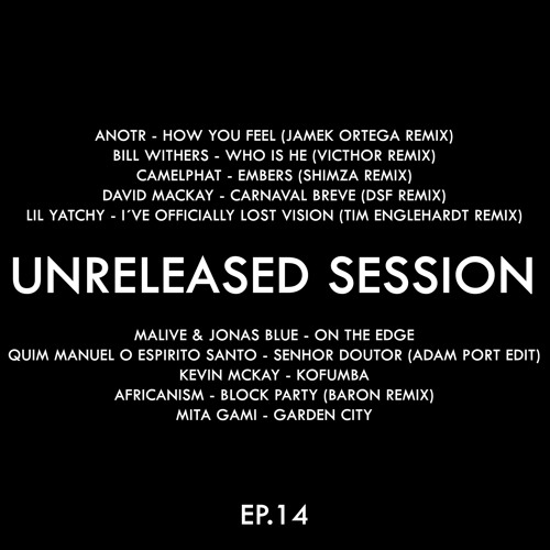 Unreleased Session EP.14 (Afro House) 10/07/2025