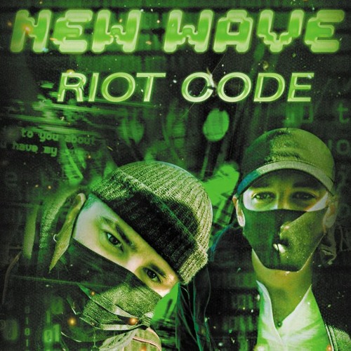 New Wave Podcast 034: Riot Code