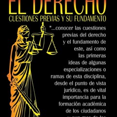 Ebook EL DERECHO. Cuestiones Previas y su Fundamento. (Spanish Edition) free acces
