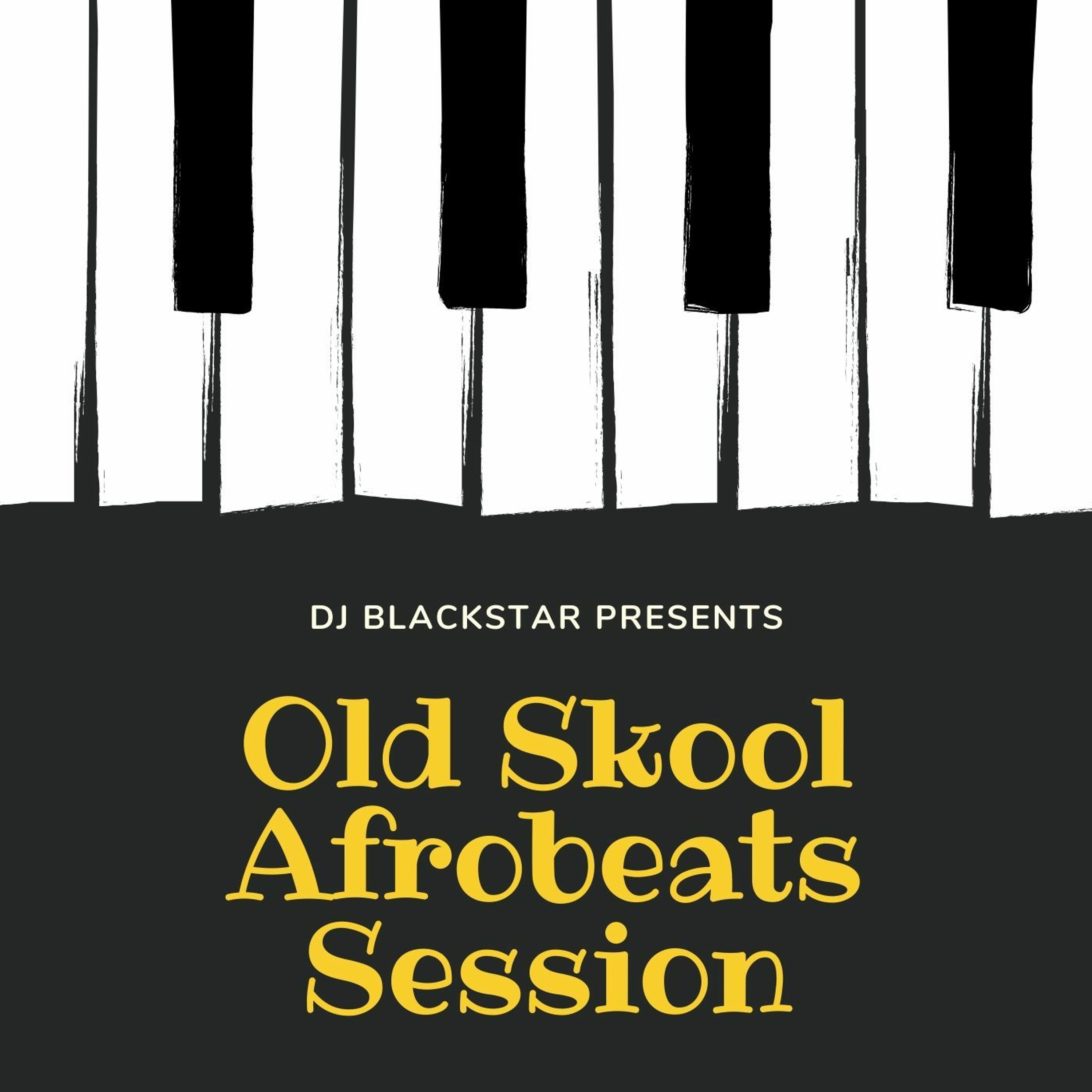 Old Skool Afrobeats Session episode artwork