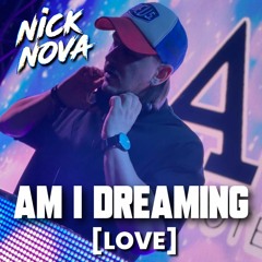 Love (Am I Dreaming)- Inna (Nick Nova Remix)