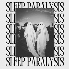 sleep paralysis (prod. thomasp)