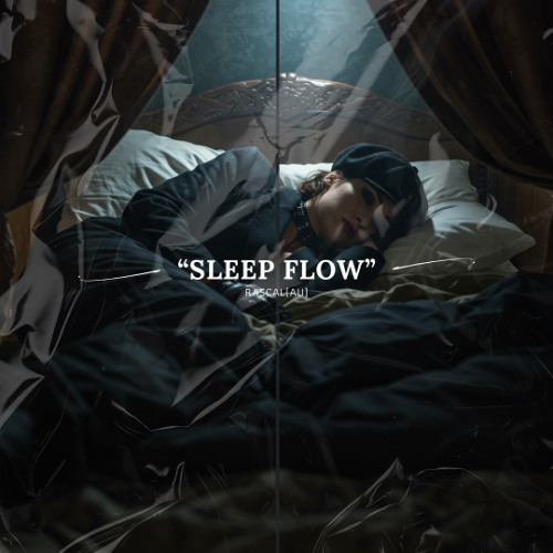 Rascal (AU) - Sleep Flow [FREE DOWNLOAD]