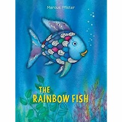 [PDF] ⚡️ DOWNLOAD The Rainbow Fish