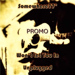 Won't Let You In (Unplugged) PROMO