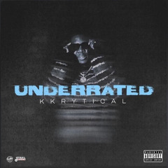 KKRYTICAL - UNDERATED (MIXTAPE)