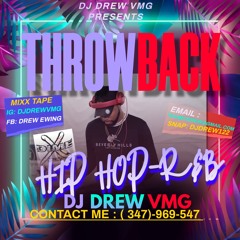 DJ DREW VMG - FLASH BACK HIP HOP / R&B