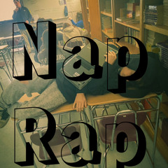 Nap Rap (ft. WHATUSAY) (prod. omitobeats, ToyBokz)