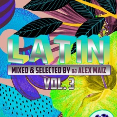 Dj Alex Maiz Latin Set Vol 3