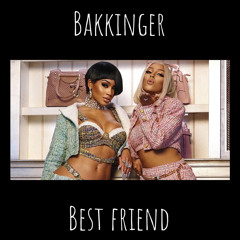Saweetie ft Doja Cat - Best Friend (Bakkinger's True Friends Remix)[Free Download]