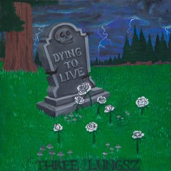 Dying To Live