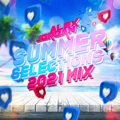 SUMMER SELECTIONS 2021 Mix