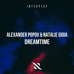 Alexander Popov & Natalie Gioia - Dreamtime (Radio Edit)