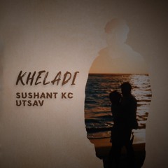 Kheladi(with Sushant KC)