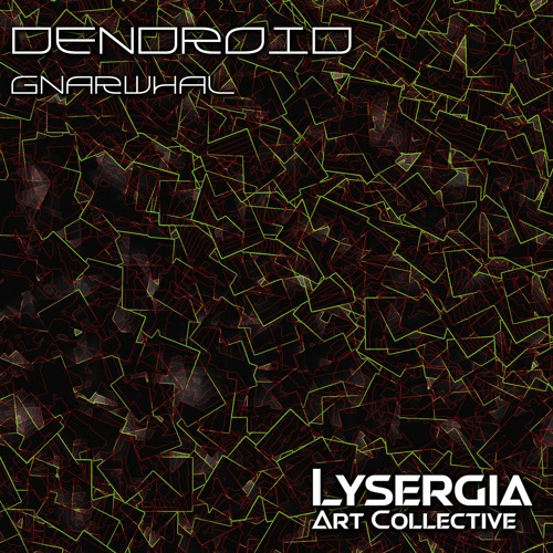 Dendroid - Gnarwhal