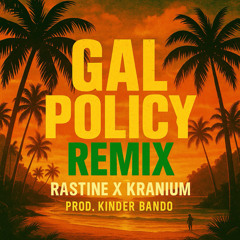 GAL POLICY REMIX SHATTA BY RASTINE BEAT