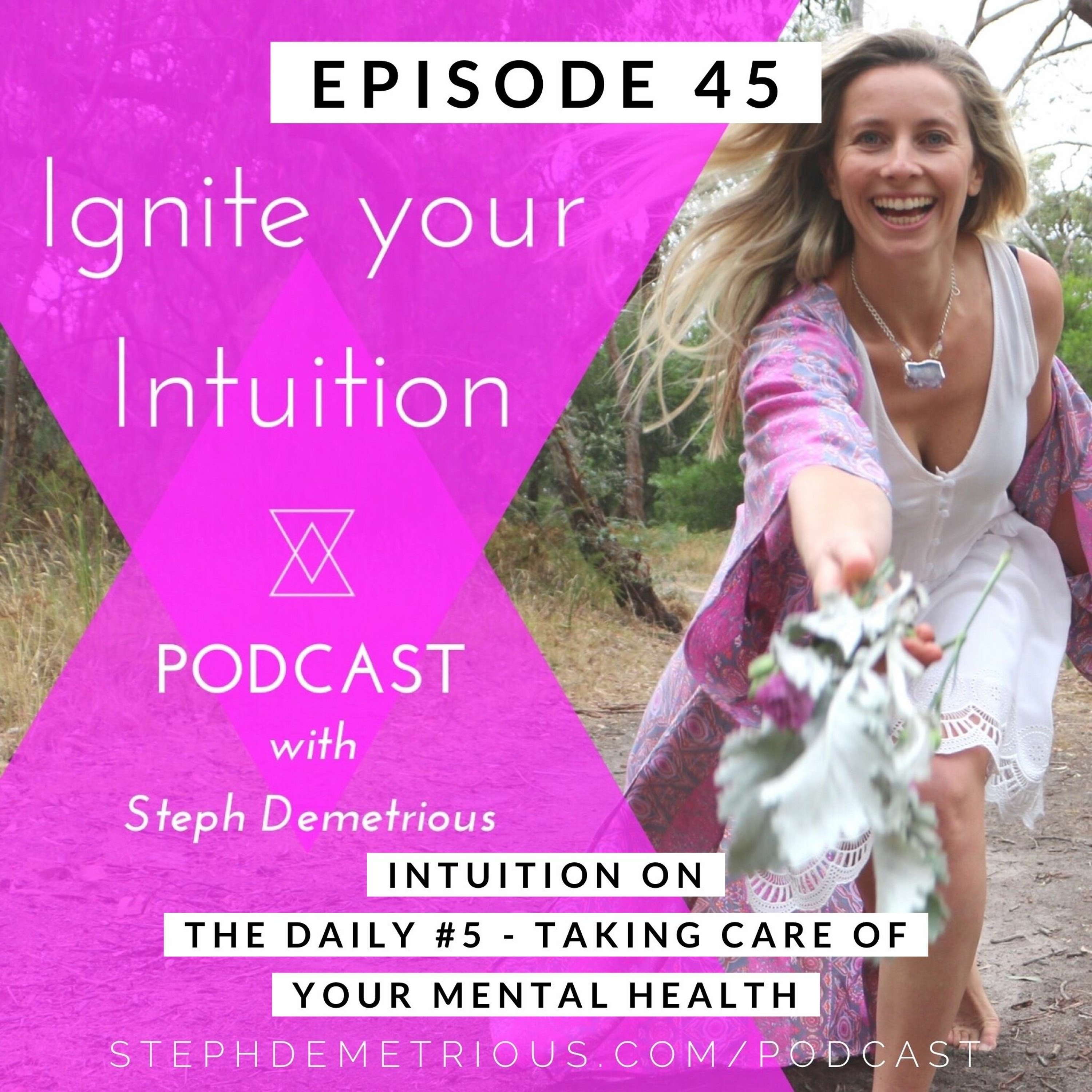 #45 - Intuition On The Daily #5 - Taking Care Of Your Mental Health episode artwork