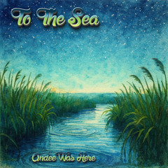 To The Sea
