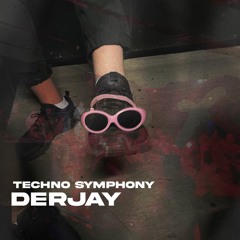 TECHNO SYMPHONY (prod. By DERJAY)
