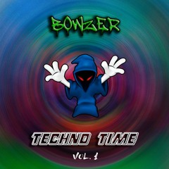 BOWZER - TECHNO TIME Vol. 1