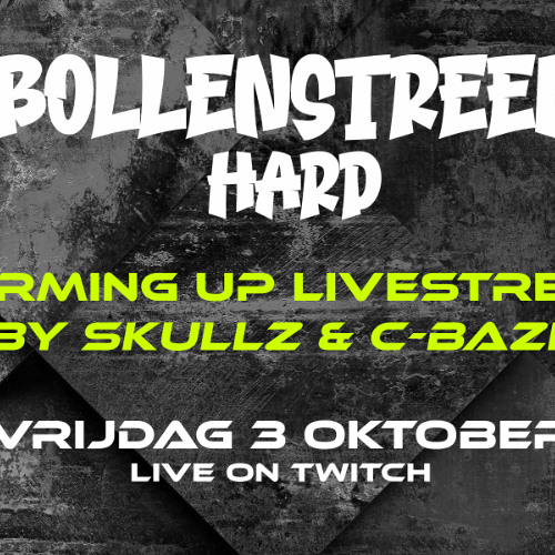 Bollenstreek Hard Warming up stream by Skullz & C-baze 03-10-2025