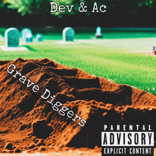 Grave Diggers - Dev ft. Ac