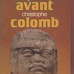 [D0wnload] [PDF@] Ils y étaient avant Christophe Colomb: - TRADUIT DE L'AMERICAIN (Littérature