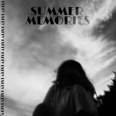 LXFTY - Summer Memories (+Slowed & Sped Up Versions)