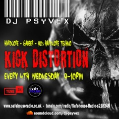 Psyvex - Kick Distortion 010 - 24th Feb (Explicit)