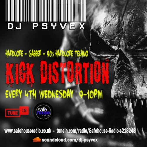 Safehouse Radio - Kick Distortion Shows