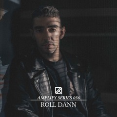 Amplify Series 056 - Roll Dann