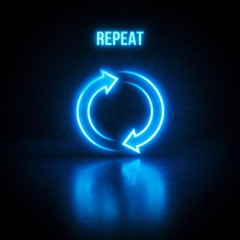 Repeat