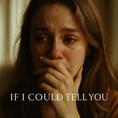 If I Could Tell You