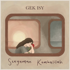 Senyuman Kembalilah