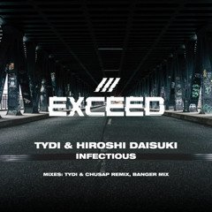 Infectious (tyDi & Chusap Remix)