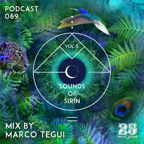 Podcast #069 - Sounds Of Sirin Vol.5 Edition Mix By Marco Tegui